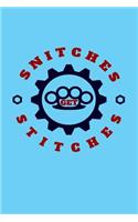 Snitches Get Stitches: Wonderful humorous journal.