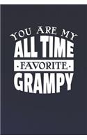 You Are My All Time Favorite Grampy: Family life grandpa dad men father's day gift love marriage friendship parenting wedding divorce Memory dating Journal Blank Lined Note Book