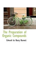 The Preparation of Organic Compounds