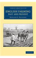 English Farming, Past and Present