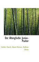 Der Altenglische Junius-Psalter