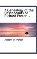 A Genealogy of the Descendants of Richard Porter