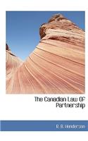The Canadian Law of Partnership