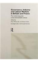 Governance, Industry and Labour Markets in Britain and France