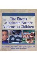 The Effects of Intimate Partner Violence on Children