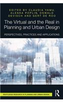 The Virtual and the Real in Planning and Urban Design