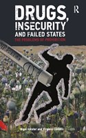 Drugs, Insecurity and Failed States