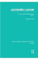 Jacques Lacan (Volume I) (RLE