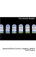 The Gentle Reader: (English)