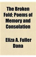 The Broken Fold; Poems of Memory and Consolation