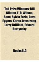 Ted Prize Winners: Bill Clinton, E. O. Wilson, Bono, Sylvia Earle, Dave Eggers, Karen Armstrong, Larry Brilliant, Edward Burtynsky: (English)