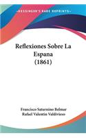 Reflexiones Sobre La Espana (1861)