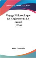 Voyage Philosophique En Angleterre Et En Ecosse (1836)
