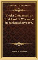 Viveka Chudamani or Crest Jewel of Wisdom of Sri Sankaracharya 1932