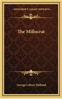 The Millocrat