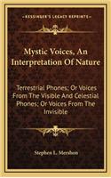 Mystic Voices, an Interpretation of Nature