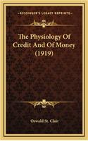 The Physiology of Credit and of Money (1919)