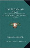 Underground News