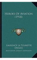 Heroes Of Aviation (1918)