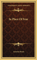 In Place Of Fear