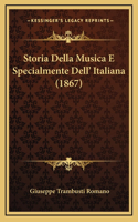 Storia Della Musica E Specialmente Dell' Italiana (1867)