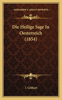 Die Heilige Sage In Oesterreich (1854)