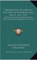 Grundliche Nachricht Von Den Zu Koppenhagen, Am 17. Jan. 1772