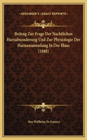Beitrag Zur Frage Der Nachtlichen Harnabsonderung Und Zur Physiologie Der Harnansammlung In Der Blase (1888)