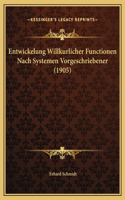 Entwickelung Willkurlicher Functionen Nach Systemen Vorgeschriebener (1905)