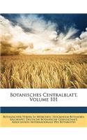 Botanisches Centralblatt, Volume 101