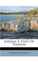 Jordan a State of Tension