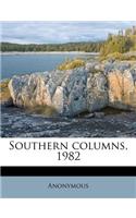 Southern Columns, 1982