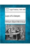 Lays of a Lawyer.
