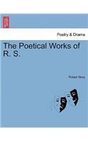The Poetical Works of R. S.: (English)