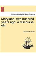 Maryland, Two Hundred Years Ago