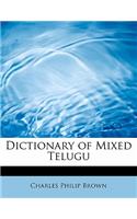 Dictionary of Mixed Telugu