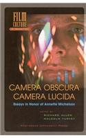 Camera Obscura, Camera Lucida: Essays in Honor of Annette Michelson