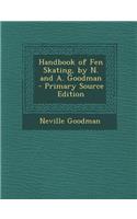 Handbook of Fen Skating, by N. and A. Goodman