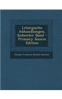 Liturgische Abhandlungen, Siebenter Band