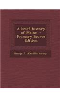 A Brief History of Maine