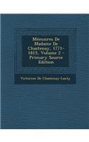 Memoires de Madame de Chastenay, 1771-1815, Volume 2 - Primary Source Edition