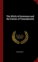 The Witch of Inverness and the Fairies of Tomnahurich