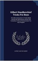 Gilbert Handkerchief Tricks For Boys
