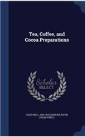 Tea, Coffee, and Cocoa Preparations