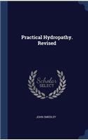 Practical Hydropathy. Revised