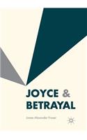 Joyce & Betrayal