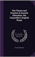 The Theory and Practice of Ancient Education. the Chancellor's English Essay