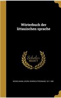 Wörterbuch der littauischen sprache