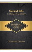 Spiritual Gifts For The 21st Century