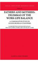 Fathers and Mothers: Dilemmas of the Work-Life Balance